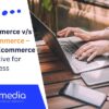 BigCommerce website vs WooCommerce sites