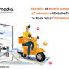 Benefits of Mobile Responsive eCommerce Website Design to Rock Y